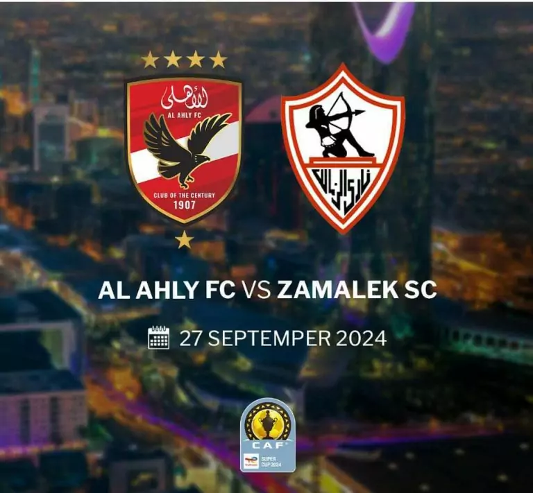 Al Ahly and Zamalek SC set for CAF Super Cup clash