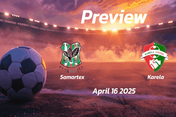 Samartex vs Karela: Preview - Team News, Line-ups, Prediction and Tips | April 16 15:00 (GMT)