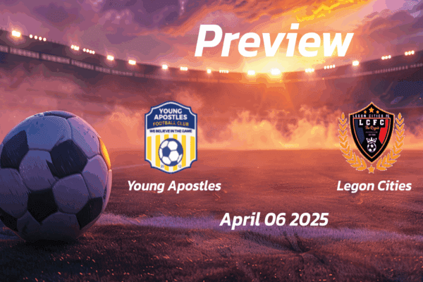 Young Apostles vs Legon Cities: Preview - Team News, Line-ups, Prediction and Tips | April 06 15:00 (GMT)