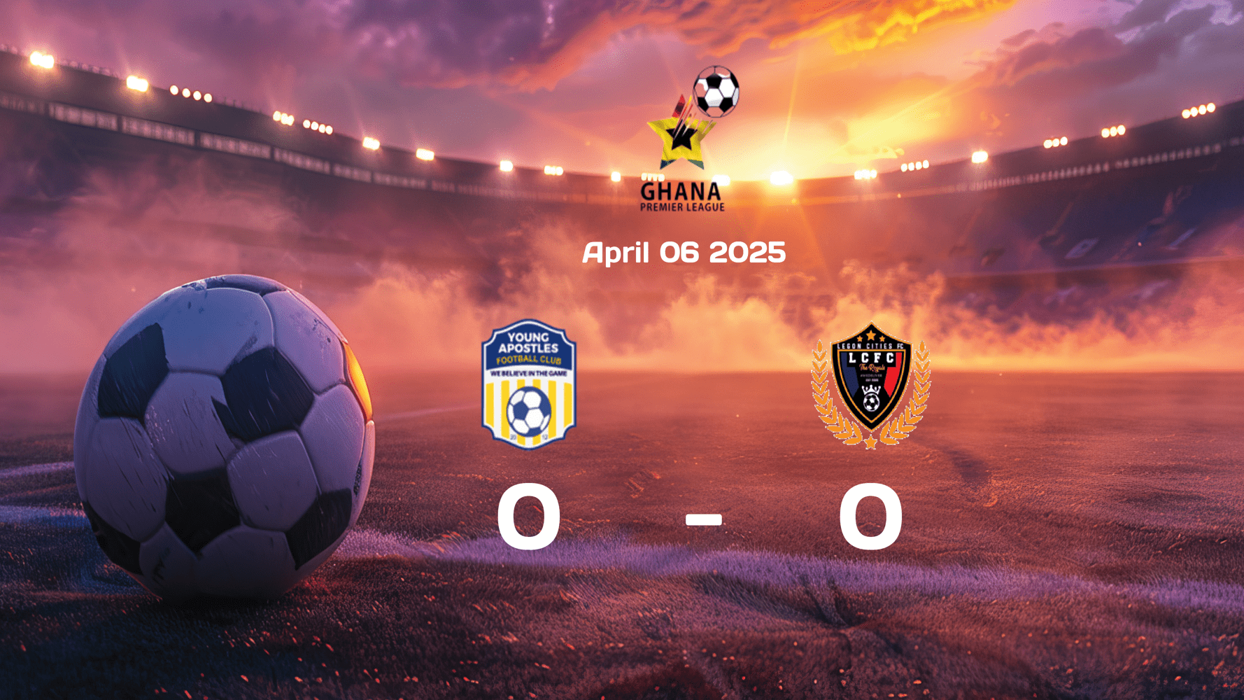 Young Apostles vs Legon Cities Ends in Goalless Draw in English Premier League Clash on 2025-04-06