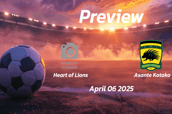 Asante Kotoko vs Heart of Lions: Preview - Team News, Line-ups, Prediction and Tips | April 06 15:00 (GMT)