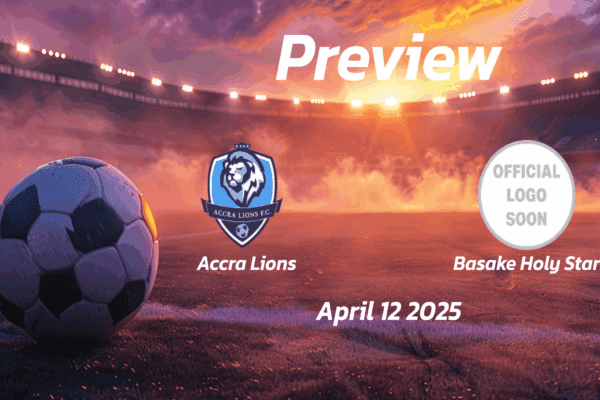 Accra Lions vs Basake Holy Stars: Preview - Team News, Line-ups, Prediction and Tips | April 12 15:00 (GMT)
