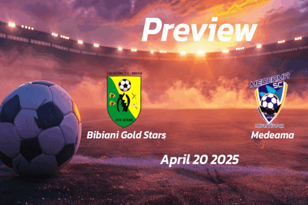 Bibiani Gold Stars vs Medeama: Preview - Team News, Line-ups, Prediction and Tips | April 20 15:00 (GMT)
