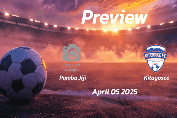 Pamba Jiji vs Kitayosce: Preview - Team News, Line-ups, Prediction and Tips | April 05 11:00 (GMT)