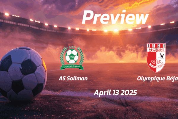 AS Soliman vs Olympique Béja: Preview - Team News, Line-ups, Prediction and Tips | April 13 13:30 (GMT)