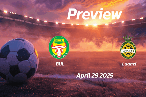 BUL vs Lugazi: Preview - Team News, Line-ups, Prediction and Tips | April 29 13:00 GMT