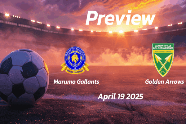 Marumo Gallants vs Golden Arrows: Preview - Team News, Line-ups, Prediction and Tips | April 19 13:00 (GMT)