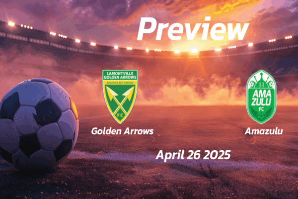 Golden Arrows vs Amazulu: Preview - Team News, Line-ups, Prediction and Tips | April 26 13:00 (GMT)