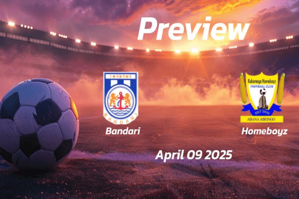 Bandari vs Homeboyz: Preview - Team News, Line-ups, Prediction and Tips | April 09 12:00 (GMT)