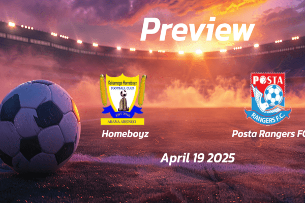 Homeboyz vs Posta Rangers FC: Preview - Team News, Line-ups, Prediction and Tips | April 19 12:00 GMT
