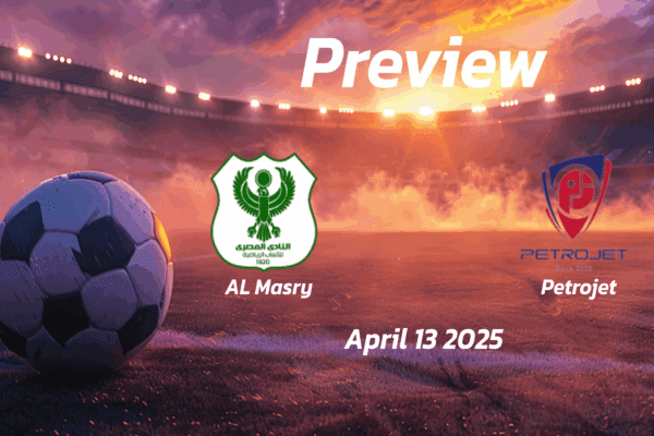 Al Masry vs Petrojet: Preview - Team News, Line-ups, Prediction and Tips | April 13 14:00 GMT