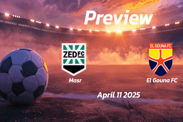 Masr vs El Gouna FC: Preview - Team News, Line-ups, Prediction, and Tips | April 11 14:00 (GMT)