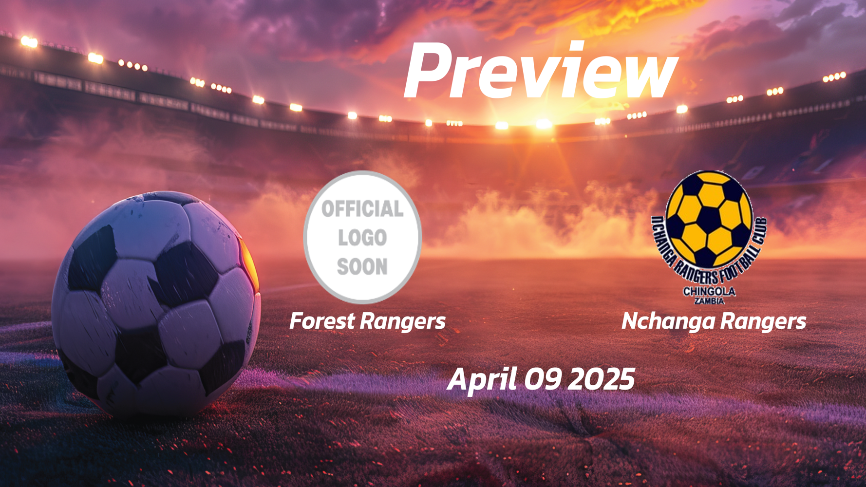 Forest Rangers vs Nchanga Rangers: Preview - Team News, Line-ups, Prediction and Tips | April 09 13:00 (GMT)