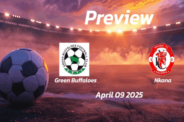 Green Buffaloes vs Nkana: Preview - Team News, Line-ups, Prediction and Tips | April 09 13:00 (GMT)