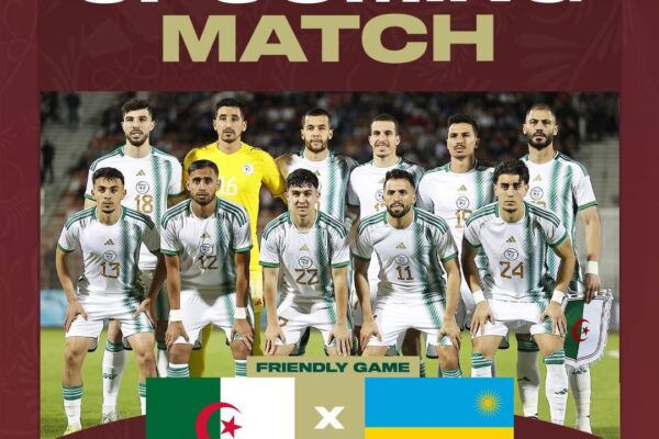 Algeria lines up two friendlies against Rwanda for senior and local-based side