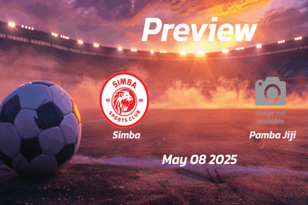 Simba vs Pamba Jiji: Preview - Team News, Line-ups, Prediction and Tips | May 08 13:00 (GMT)