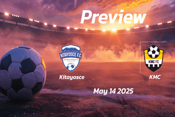 Kitayosce vs KMC: Preview - Team News, Line-ups, Prediction and Tips | May 14 13:00 (GMT)