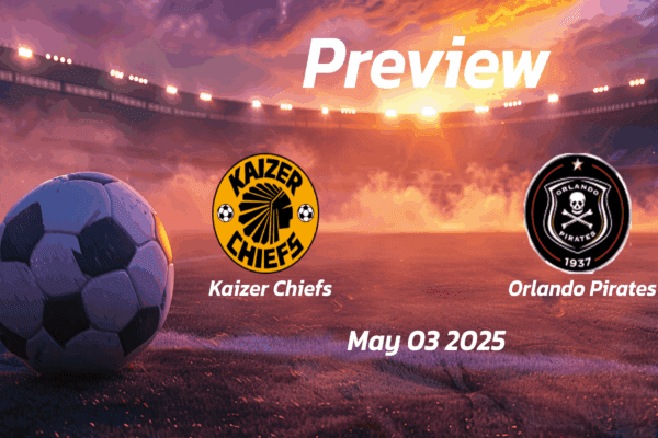 Kaizer Chiefs vs Orlando Pirates: Preview - Team News, Line-ups, Prediction and Tips | May 03 13:00 (GMT)