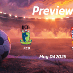 Bandari vs Police: Preview – Team News, Line-ups, Prediction and Tips | May 04 12:00 (GMT)