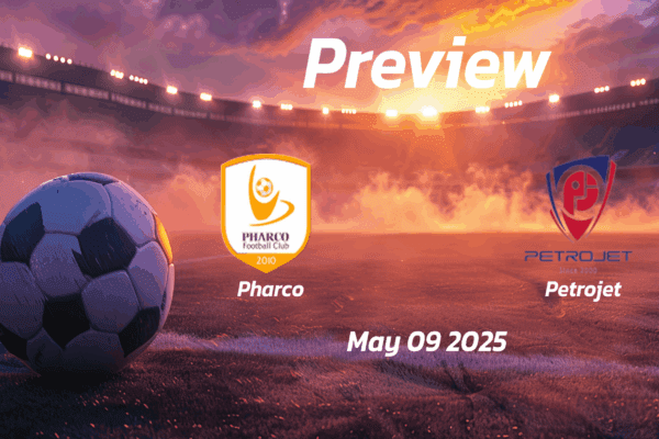 Pharco vs Petrojet: Preview - Team News, Line-ups, Prediction and Tips | May 09 17:00 GMT