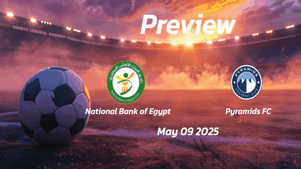 National Bank of Egypt vs Pyramids FC: Preview - Team News, Line-ups ...