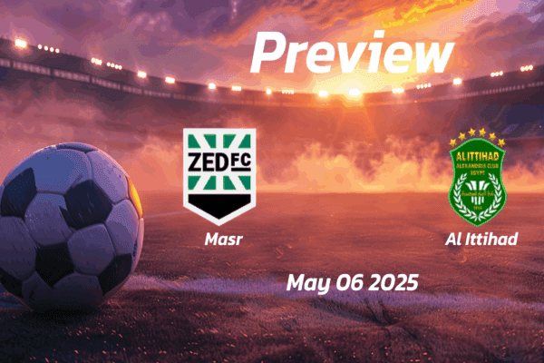 Al Ittihad vs Masr: Preview - Team News, Line-ups, Prediction and Tips | May 06 17:00 GMT