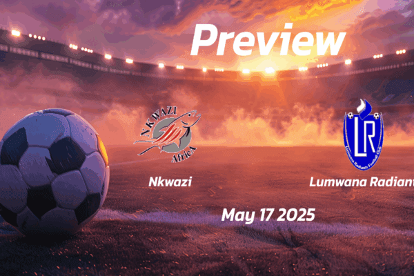 Nkwazi vs Lumwana Radiants: Preview - Team News, Line-ups, Prediction and Tips | May 17 13:00 GMT