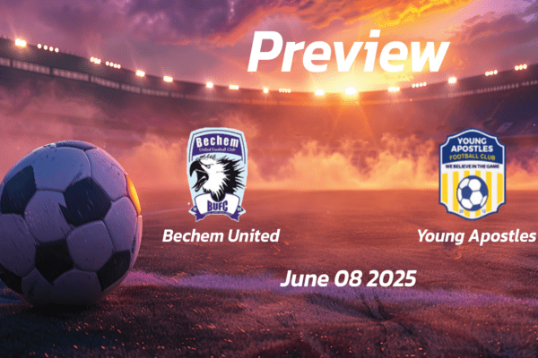 Bechem United vs Young Apostles: Preview - Team News, Line-ups, Prediction and Tips | June 08 15:00 (GMT)