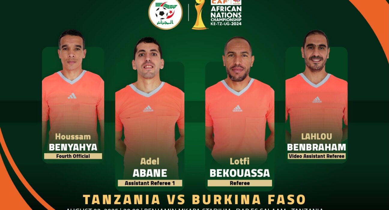 Algerian refereeing quartet appointed for CHAN 2024 opener between Tanzania and Burkina Faso