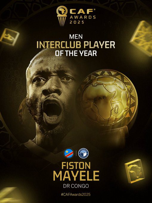 CAF Awards 2025: Fiston Mayélé claims top interclub honour 