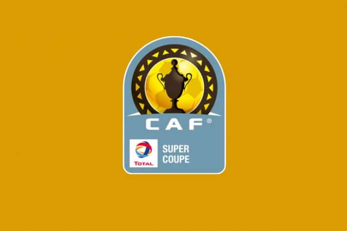  supercoupe caf 710x473   African Super Cup Here is the venue and date of the match   AfricaSoccercom