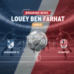 Louey Ben Farhat: Karlsruher SC second striker linked with Frankfurt move in Germany
