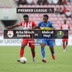 Arba Minch Kenema vs Mebrat Hayl: Preview - Team News, Line-ups, Prediction and Tips | March 04 15:00 (GMT)