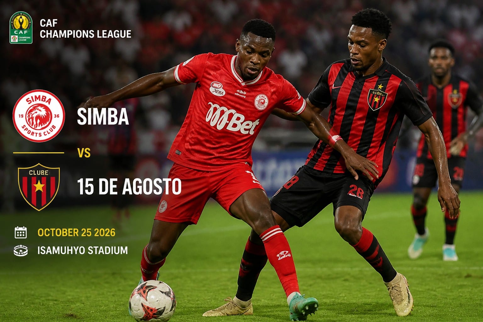 Simba vs 15 de Agosto: Hosts look to turn strong home record into ...